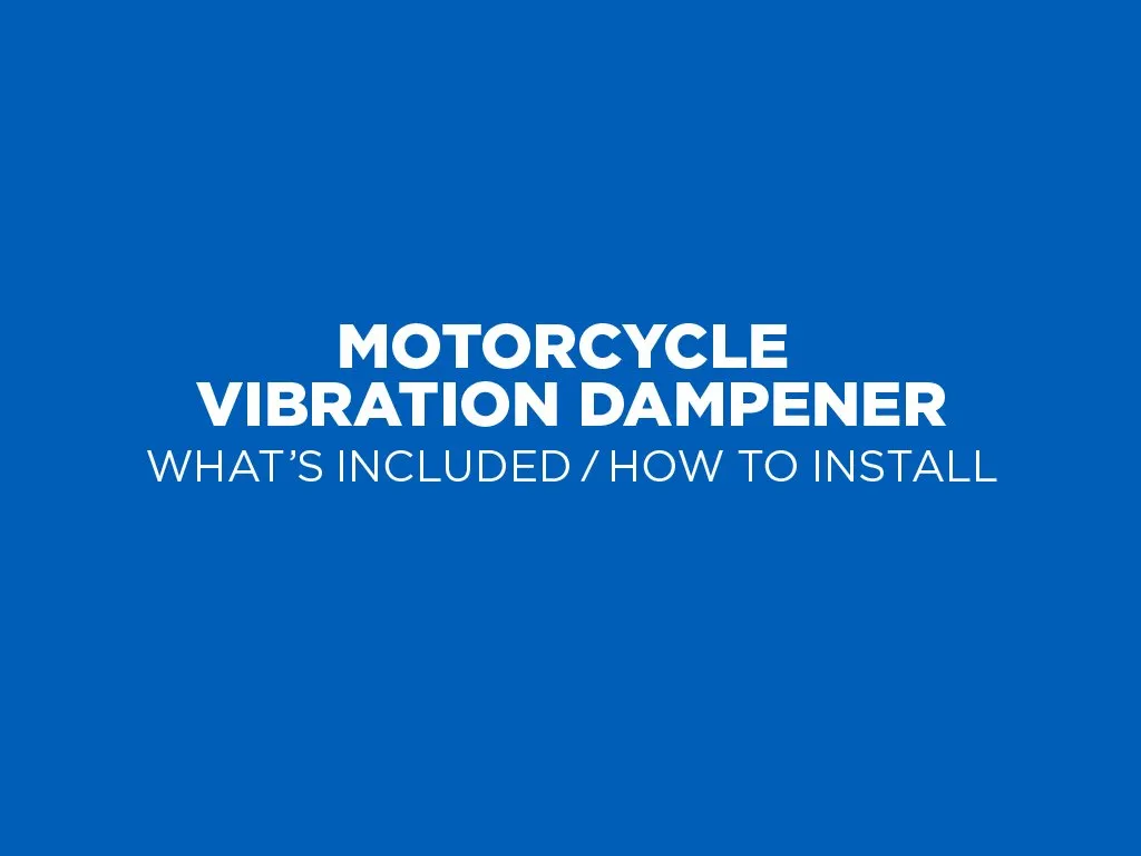 Motorcycle - Vibration Dampener